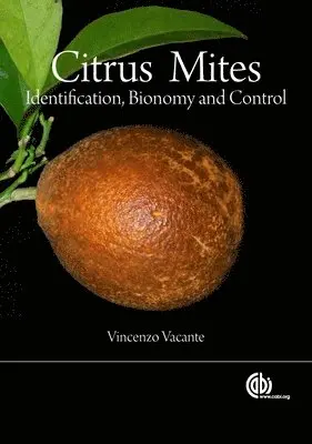 Vincenzo Vacante - Citrus Mites, Inbunden. Tillgänglighet: Lägg i varukorg