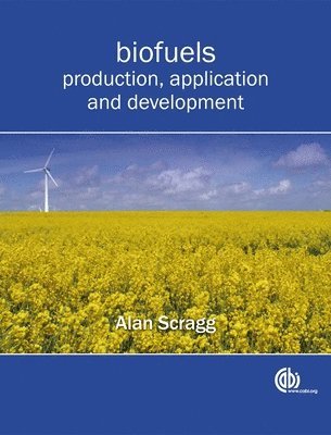 Alan H. Scragg - Biofuels, Häftad. Tillgänglighet: Lägg i varukorg