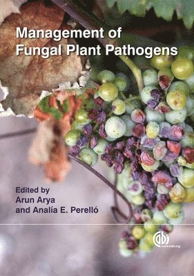 Arun Arya, Analia Perello - Management of Fungal Plant Pathogens, Inbunden