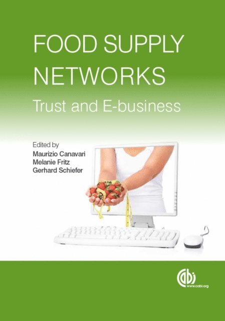 Maurizio Canavari, Melanie Fritz, Gerhard Schiefer - Food Supply Networks, E-bok