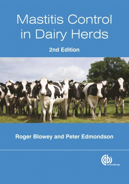 Roger Blowey, Peter Edmondson - Mastitis Control in Dairy Herds, E-bok
