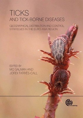 Ticks and Tick-borne Diseases av Mo Salman, Jordi Tarres-Call, Mo Salman, Jordi Tarres-Call, Jordi Tarrés-Call
