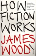 How Fiction Works
