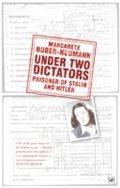 Under Two Dictators: Prisoner of Stalin and Hitler