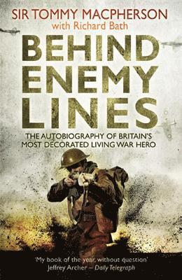 Richard Bath, Tommy Macpherson - Behind Enemy Lines, Häftad. Tillgänglighet: Lägg i varukorg