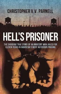 Christopher Parnell - Hell's Prisoner, Häftad. Tillgänglighet: Lägg i varukorg