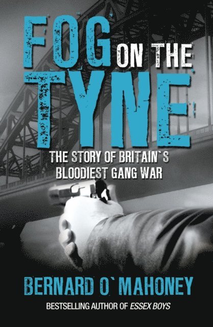 Bernard O'Mahoney - Fog on the Tyne, E-bok