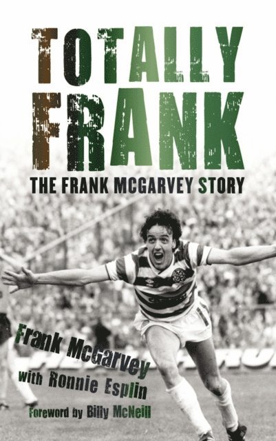 Frank McGarvey, Ronnie Esplin - Totally Frank, E-bok