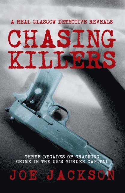 Joe Jackson - Chasing Killers, E-bok