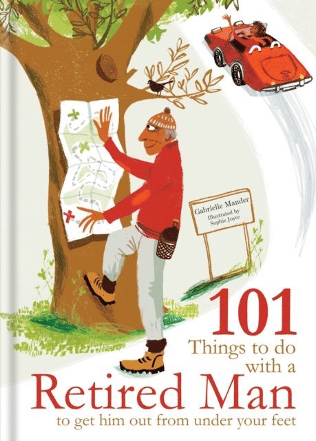 Gabrielle Mander - 101 Things to Do With a Retired Man, E-bok