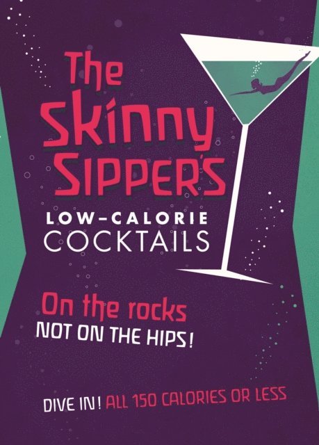 Spruce - Skinny Sipper's Low-calorie Cocktails, E-bok