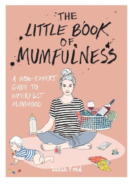 Sarah Ford - Little Book of Mumfulness, E-bok