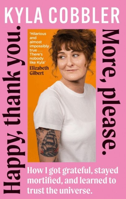Kyla Cobbler - Happy, Thank You. More, Please., E-bok