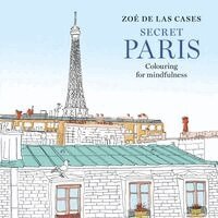 Zoé de Las Cases - Zoé de Las Cases Secret Paris, Häftad. Tillgänglighet: Lägg i varukorg
