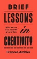 Frances Ambler - Brief Lessons in Creativity, Häftad. Tillgänglighet: Kommande