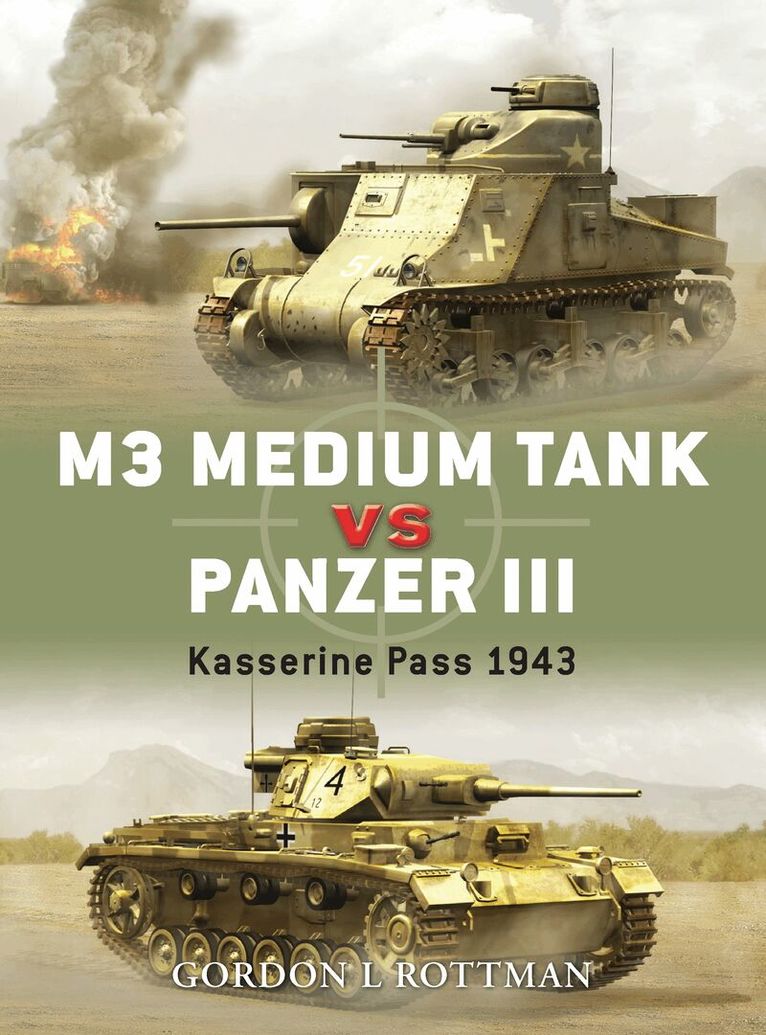 Gordon L. Rottman - M3 Medium Tank vs Panzer III, Häftad