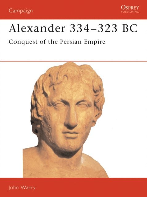 John Warry - Alexander 334–323 BC, E-bok. Tillgänglighet: Lägg i varukorg