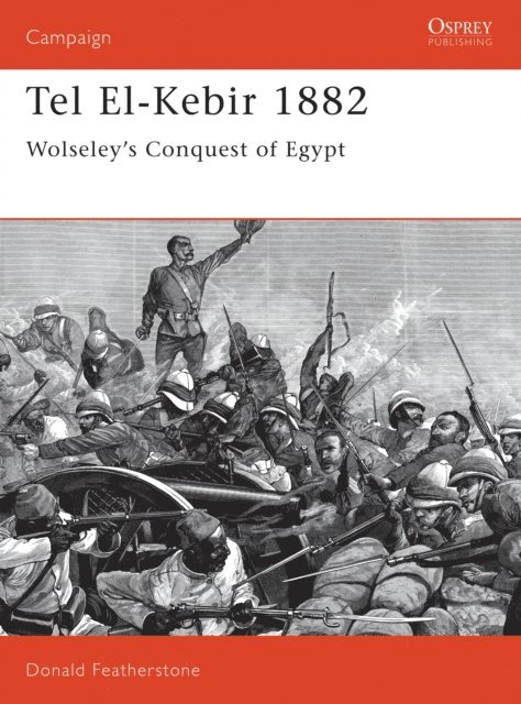 Donald Featherstone - Tel El-Kebir 1882, E-bok