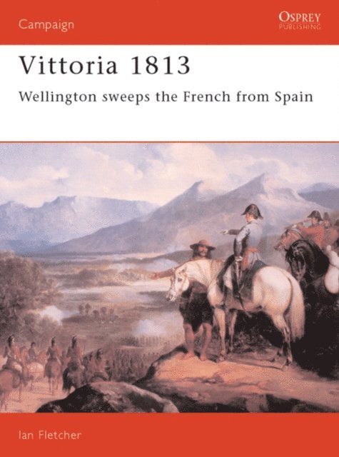 Ian Fletcher - Vittoria 1813, E-bok