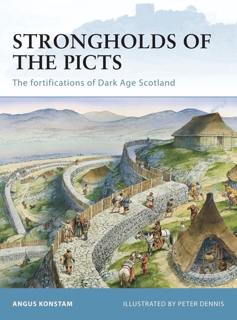 Angus Konstam - Strongholds of the Picts, Häftad