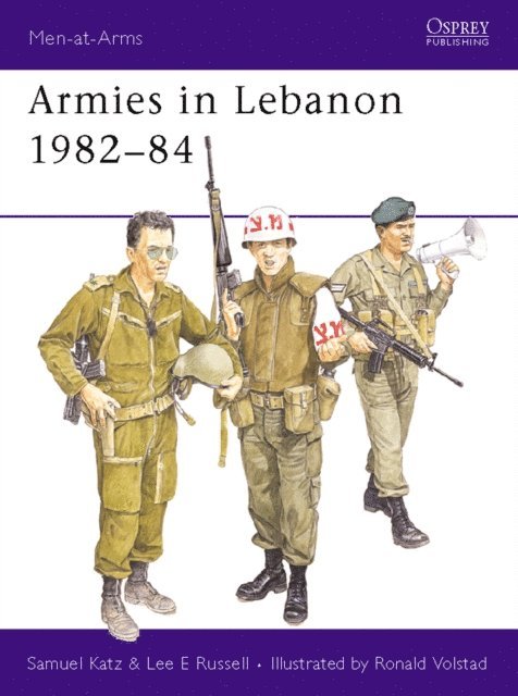 Sam Katz, Lee E Russell - Armies in Lebanon 1982–84, E-bok