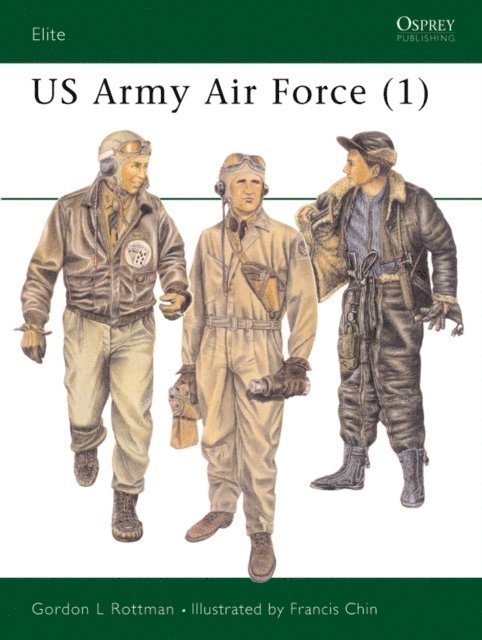 Gordon L. Rottman - US Army Air Force (1), E-bok