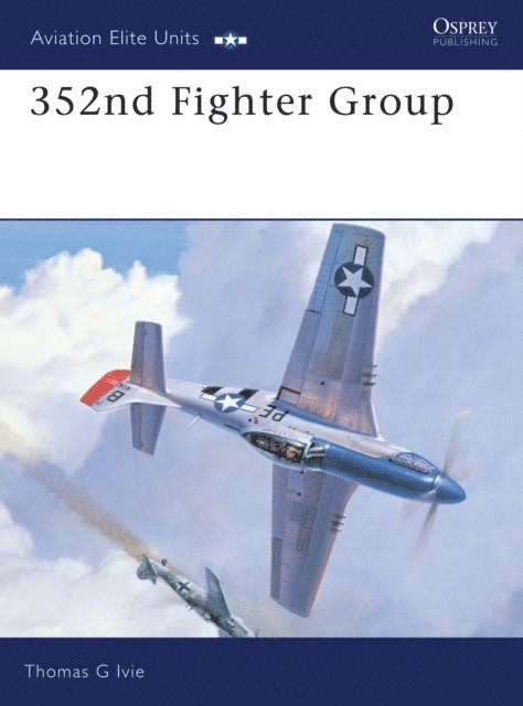 Tom Ivie - 352nd Fighter Group, E-bok