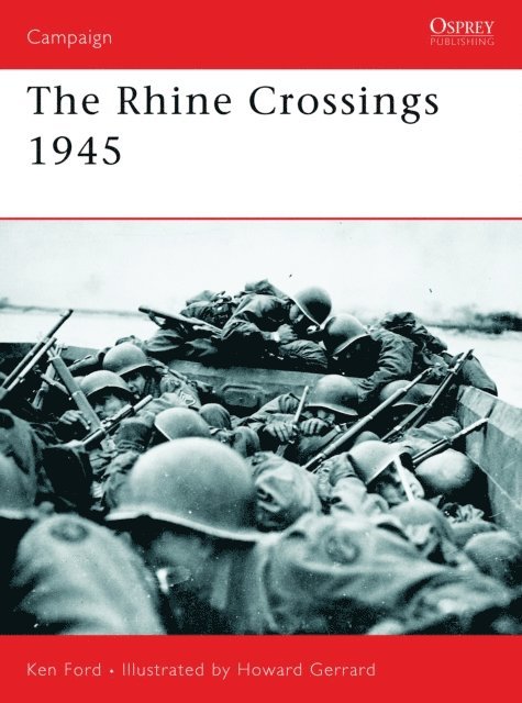 Ken Ford - Rhine Crossings 1945, E-bok