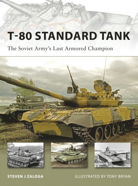 Steven J. Zaloga - T-80 Standard Tank, E-bok