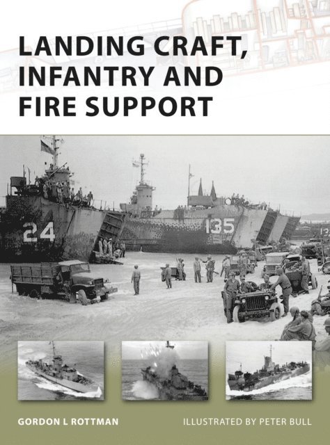 Gordon L. Rottman - Landing Craft, Infantry and Fire Support, E-bok