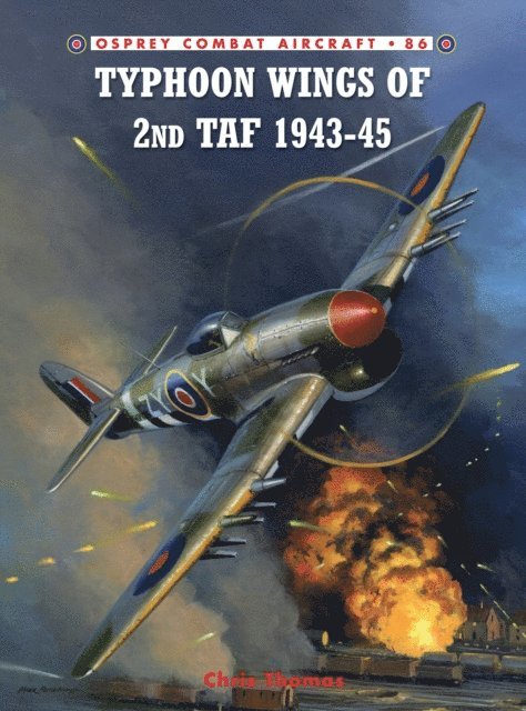 Chris Thomas - Typhoon Wings of 2nd TAF 1943–45, E-bok