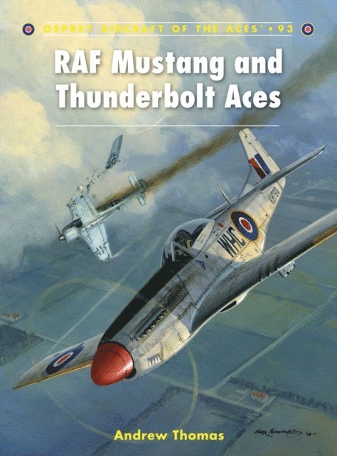 Andrew Thomas - RAF Mustang and Thunderbolt Aces, E-bok