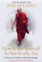 How to See Yourself As You Really Are