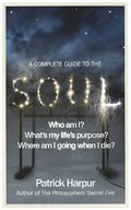Complete Guide to the Soul