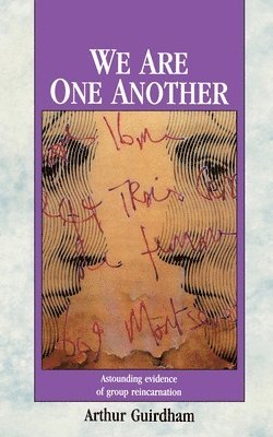 Arthur Guirdham, Dr Arthur Guirdham - We Are One Another, Häftad