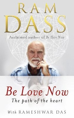 Be Love Now av Ram Dass