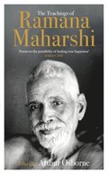 The Teachings of Ramana Maharshi (The Classic Collection)