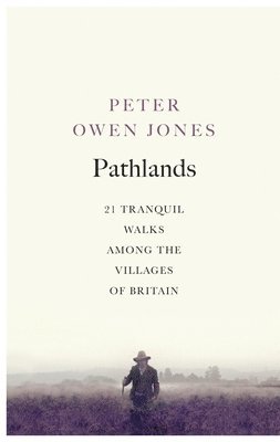Peter Owen Jones - Pathlands, Häftad. Tillgänglighet: Lägg i varukorg