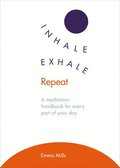 Inhale � Exhale � Repeat