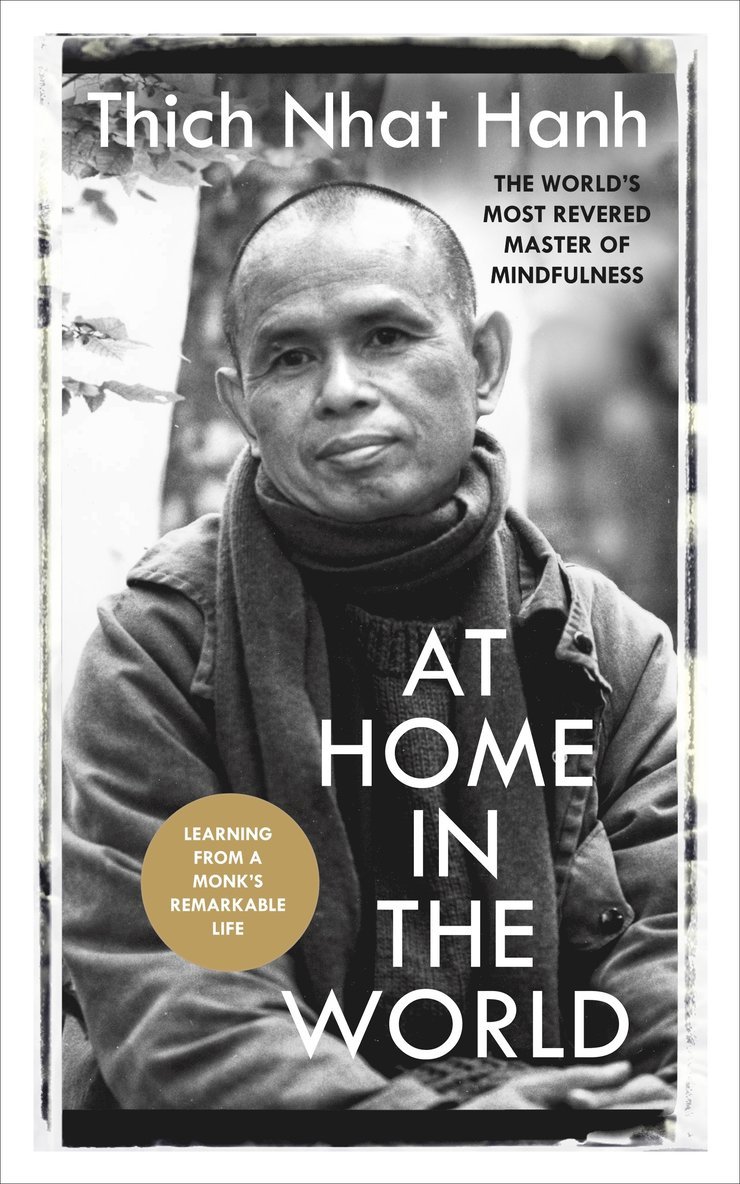 Thich Nhat Hanh - At Home In The World, Häftad
