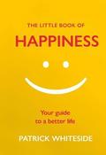 The Little Book of Happiness