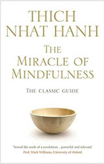 Hanh: Miracle of Mindfulness, Inbunden
