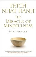 Hanh: Miracle of Mindfulness