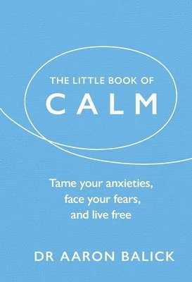 Little Book of Calm av Aaron Balick, Dr Aaron Balick