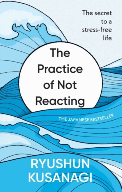 Ryushun Kusanagi - Practice of Not Reacting, Inbunden