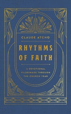 Claude Atcho - Rhythms of Faith, Häftad