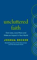 Uncluttered Faith