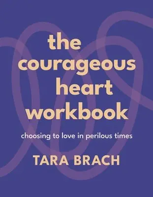 Courageous Heart Workbook