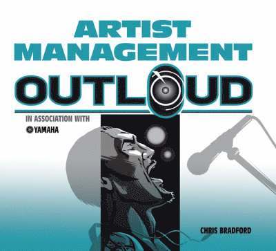 Chris Bradford - Artist Management OutLoud, Häftad