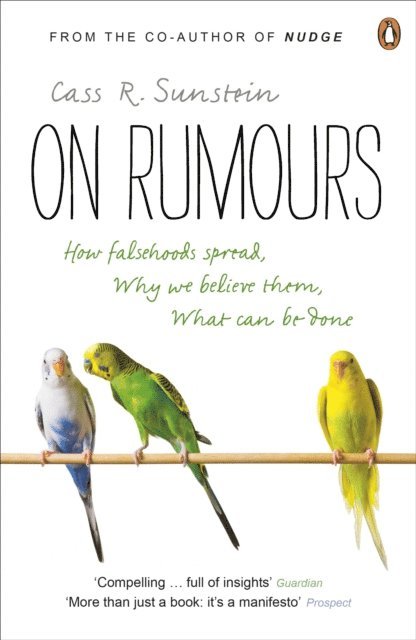 Cass R Sunstein - On Rumours, E-bok